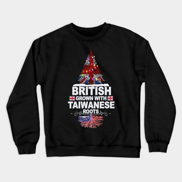 British Grown With Taiwanese Roots - Gift for Taiwanese With Roots From Taiwan Crewneck Sweatshirt by Country Flags